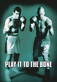 Play It To The Bone